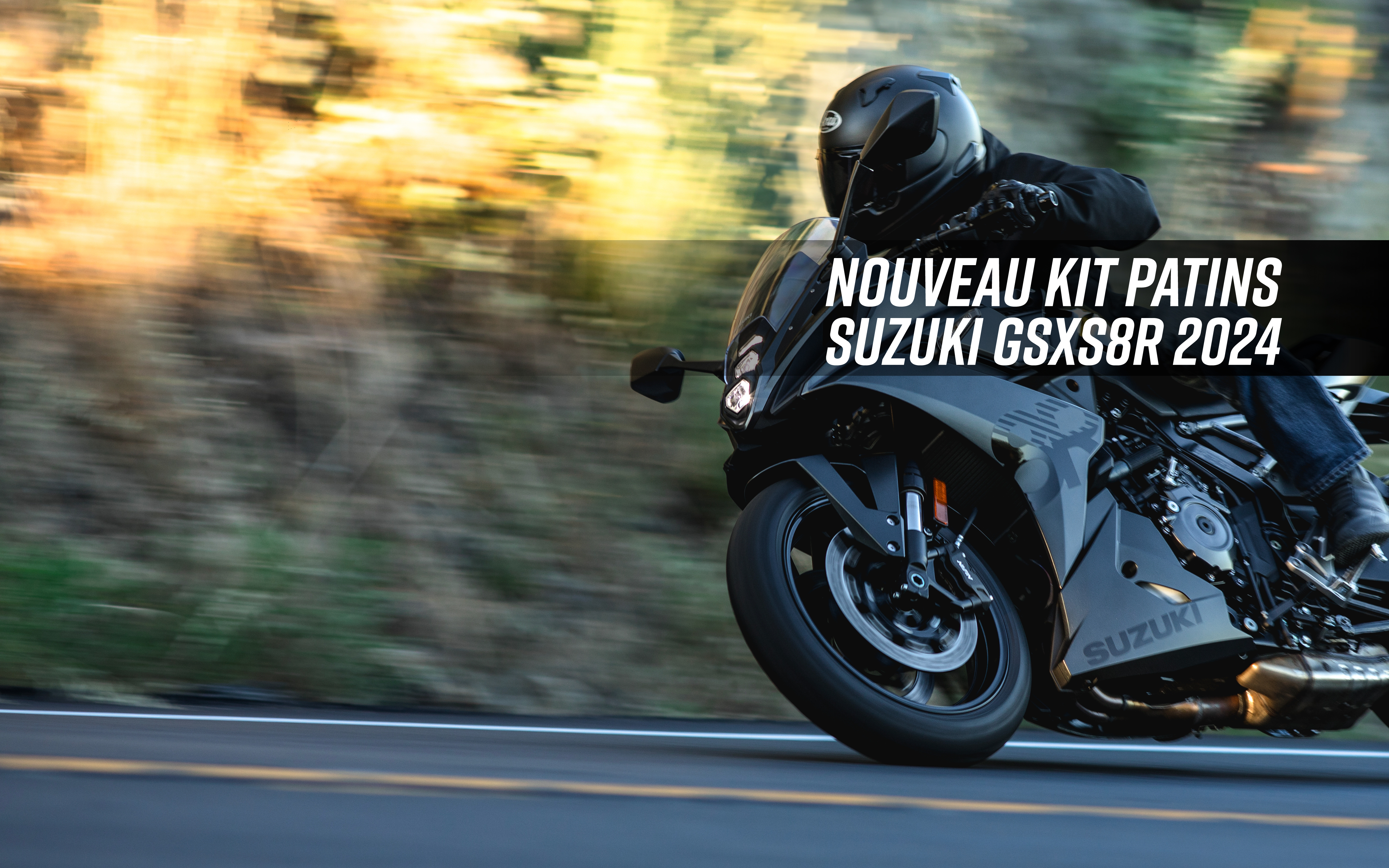 SUZUKI GSXS8R PATINS
